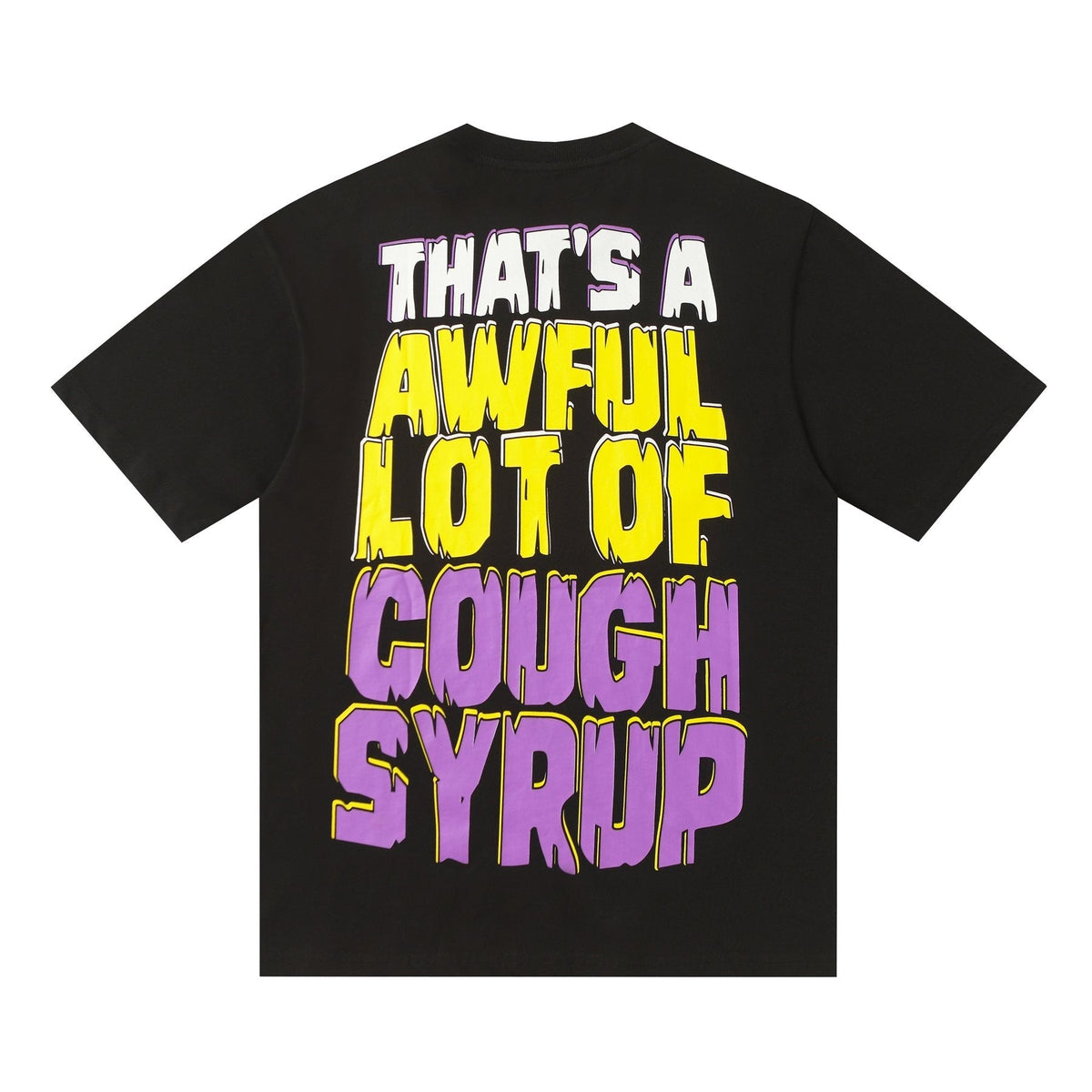 THAT'S A AWFUL LOT OF COUGH SYRUP Character Graphic Short-Sleeve T-Shirt